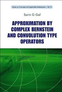 bokomslag Approximation By Complex Bernstein And Convolution Type Operators