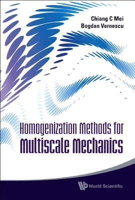 Homogenization Methods For Multiscale Mechanics 1