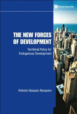 bokomslag New Forces Of Development, The: Territorial Policy For Endogenous Development