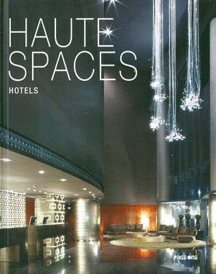 Haute Spaces: Hotels