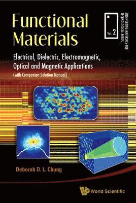 bokomslag Functional Materials: Electrical, Dielectric, Electromagnetic, Optical And Magnetic Applications