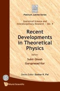 bokomslag Recent Developments In Theoretical Physics
