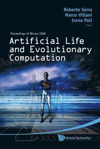 bokomslag Artificial Life And Evolutionary Computation - Proceedings Of Wivace 2008