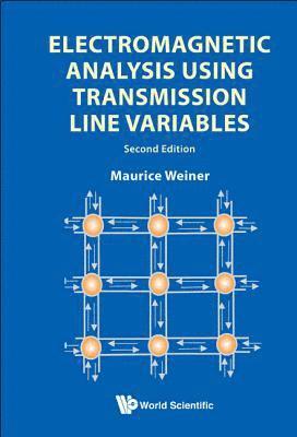 bokomslag Electromagnetic Analysis Using Transmission Line Variables (2nd Edition)