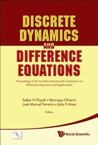 bokomslag Discrete Dynamics And Difference Equations - Proceedings Of The Twelfth International Conference On Difference Equations And Applications
