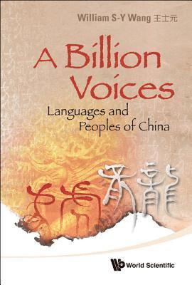 bokomslag Billion Voices, A: Languages And Peoples Of China