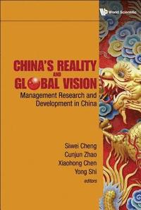 bokomslag China's Reality And Global Vision: Management Research And Development In China