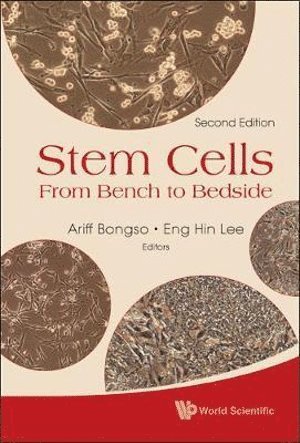 Stem Cells: From Bench To Bedside (2nd Edition) 1