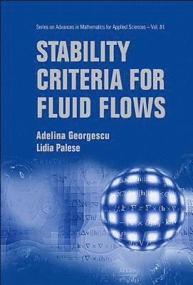 Stability Criteria For Fluid Flows 1