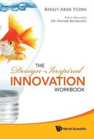 Bengt-arne Vedin, Sweden) Vedin, Bengt-arne (Royal Inst Of Tech, Bengt-Arne Vedin, VEDIN BENGT-ARNE, Vedin Bengt-Arne - Design-inspired Innovation Workbook, The, Inbunden