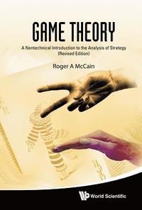 bokomslag Game Theory: A Nontechnical Introduction To The Analysis Of Strategy (Revised Edition)