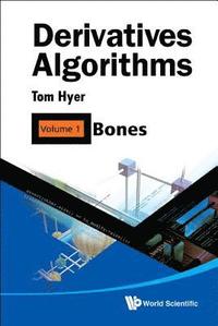 bokomslag Derivatives Algorithms - Volume 1: Bones
