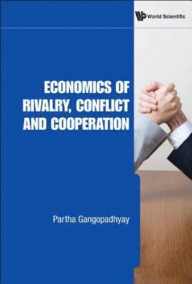 Economics Of Rivalry, Conflict And Cooperation 1