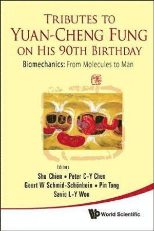 CHIEN SHU, Chien Shu, Shu Chien, Peter C Y Chen, Geert W Schmid-schoenbein, Pin Tong, Savio L-y Woo, Usa) Chien, Shu (Univ Of California, San Diego, Usa) Chen, Peter C Y (Univ Of California, San Diego, Usa) Schmid-schoenbein, Geert W (Univ Of California, San Diego, Hong Kong) Tong, Pin (Univ Of California, San Diego, Usa & Hong Kong Univ Of Science & Technology, Usa) Woo, Savio L-y (Univ Of Pittsburgh, Peter C. Y. Chen - Tributes To Yuan-cheng Fung On His 90th Birthday - Biomechanics: From Molecules To Man, Inbunden
