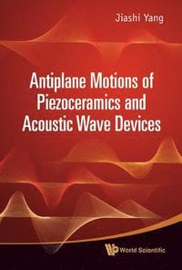 bokomslag Antiplane Motions Of Piezoceramics And Acoustic Wave Devices