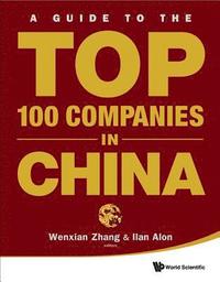 bokomslag Guide To The Top 100 Companies In China, A