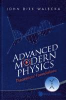 bokomslag Advanced Modern Physics: Theoretical Foundations