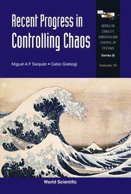 Recent Progress In Controlling Chaos 1
