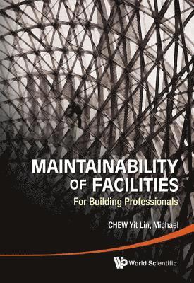 Maintainability Of Facilities: For Building Professionals 1