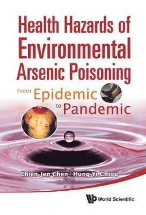 bokomslag Health Hazards Of Environmental Arsenic Poisoning: From Epidemic To Pandemic