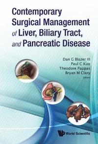 bokomslag Contemporary Surgical Management Of Liver, Biliary Tract, And Pancreatic Disease
