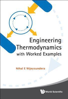 bokomslag Engineering Thermodynamics With Worked Examples