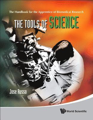 bokomslag Tools Of Science, The: The Handbook For The Apprentice Of Biomedical Research