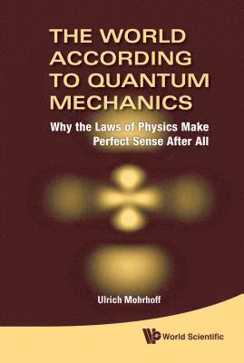 bokomslag WORLD ACCORDING TO QUANTUM MECHANICS,THE
