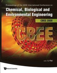 bokomslag Chemical, Biological And Environmental Engineering - Proceedings Of The International Conference On Cbee 2009