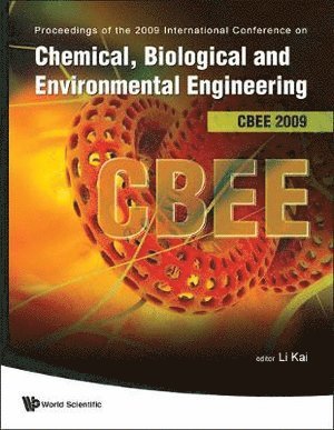 bokomslag Chemical, Biological And Environmental Engineering - Proceedings Of The International Conference On Cbee 2009