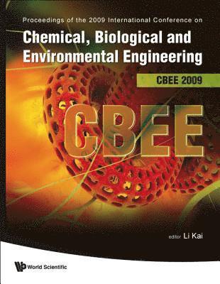 Chemical, Biological And Environmental Engineering - Proceedings Of The International Conference On Cbee 2009 1