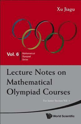 bokomslag Lecture Notes On Mathematical Olympiad Courses: For Junior Section (In 2 Volumes)