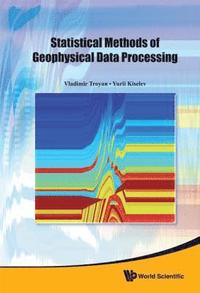 bokomslag Statistical Methods Of Geophysical Data Processing