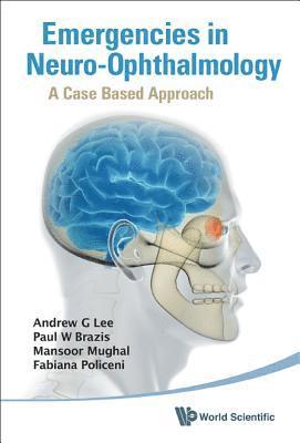 bokomslag Emergencies In Neuro-ophthalmology: A Case Based Approach