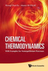 bokomslag Chemical Thermodynamics: With Examples For Nonequilibrium Processes