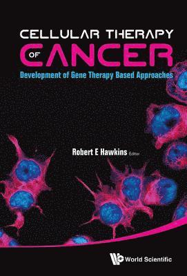 bokomslag Cellular Therapy Of Cancer: Development Of Gene Therapy Based Approaches