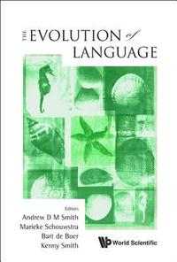 bokomslag Evolution Of Language, The - Proceedings Of The 8th International Conference (Evolang8)