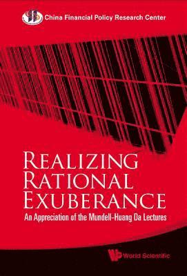 Realizing Rational Exuberance: An Appreciation Of The Mundell-huang Da Lectures 1