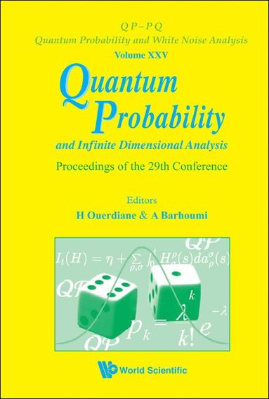 Ouerdiane H, H Ouerdiane, A Barhoumi - QUANTUM PROBABILITY AND INFINITE DIMENSIONAL ANALYSIS - PROCEEDINGS OF THE 29TH CONFERENCE, Inbunden