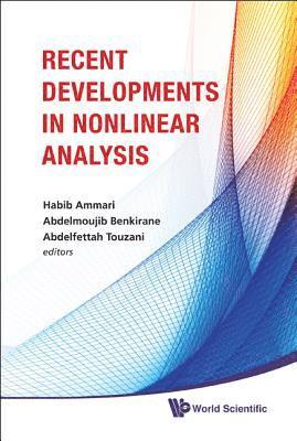 Recent Developments In Nonlinear Analysis - Proceedings Of The Conference In Mathematics And Mathematical Physics 1