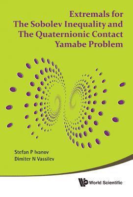 bokomslag Extremals For The Sobolev Inequality And The Quaternionic Contact Yamabe Problem