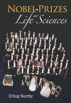 bokomslag Nobel Prizes And Life Sciences