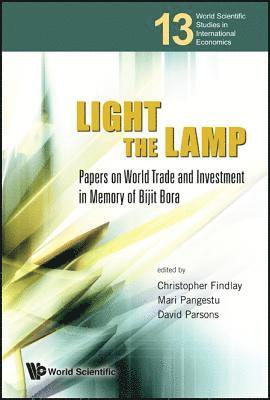 bokomslag Light The Lamp: Papers On World Trade And Investment In Memory Of Bijit Bora