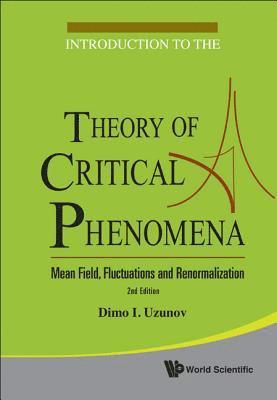 bokomslag Introduction To The Theory Of Critical Phenomena: Mean Field, Fluctuations And Renormalization (2nd Edition)