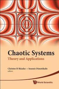 bokomslag Chaotic Systems: Theory And Applications - Selected Papers From The 2nd Chaotic Modeling And Simulation International Conference (Chaos2009)