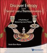 bokomslag Discover Entropy And The Second Law Of Thermodynamics: A Playful Way Of Discovering A Law Of Nature