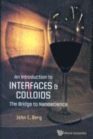 bokomslag Introduction To Interfaces And Colloids, An: The Bridge To Nanoscience