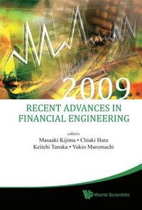 bokomslag Recent Advances In Financial Engineering 2009 - Proceedings Of The Kier-tmu International Workshop On Financial Engineering 2009