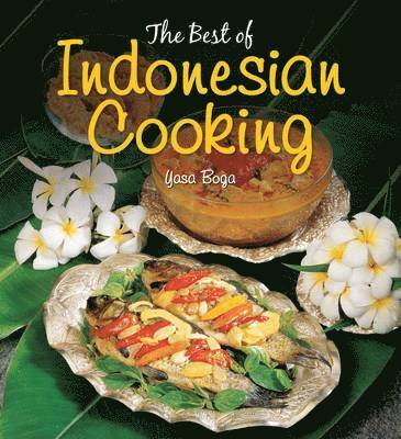 Yasa Boga Group - Best of Indonesian Cooking, Häftad