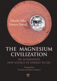 bokomslag The Magnesium Civilization